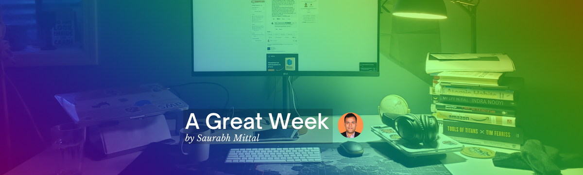 A Great Week: Edition 4